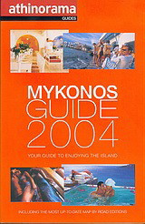 Mykonos Guide 2004: Your Guide to Enjoying the Island