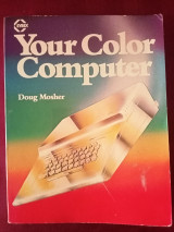 Your Color Computer by Doug Mosher
