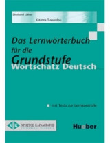 Wortschatz Deutsch - Das Lernwoerterbuch Fuer Die Grundstufe