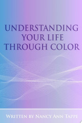 Understanding Your Life Through Color
