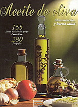 Aceite de oliva: Alimentación y buena salud: 155 recetas tradicionales griegas paso a paso