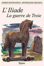 L' Iliade: La guerre de Troie