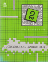 Project English 2 Grammar and practice book