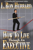 How to Live Though an Executive