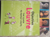 Objective Louvre the guide to family visits