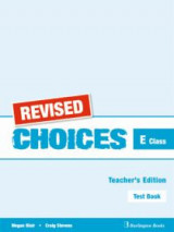 Choices For E Class Teacher's Book Test Revised