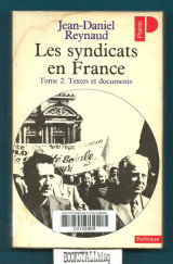 Les Syndicats en France : Tome 2. Textes et documents