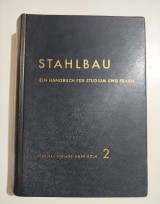 Stahlbau : ein Handbuch für Studium und Praxis ; in 3 Bänden. Hier nur 2. Band: Stahlkonstruktionen