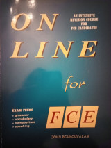 On Line for Fce: An Intensive Revision Course For Fce Candidates
