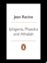Iphigenia, Phaedra, Athaliah