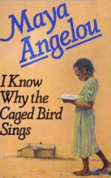 I Know Why the Caged Bird Sings