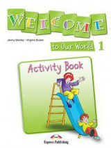 Welcome to Our World 1 Activity Book (Greece)