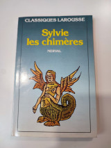 Classiques Larousse Sylvie les chimeres