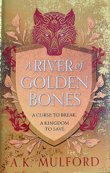 A River of Golden Bones