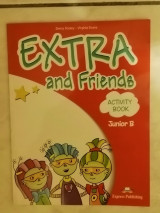 Extra and friends (activity book junior b)