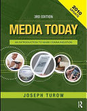 Media Today, Third Edition, 2010 Update