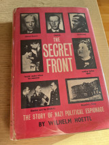 The secret front. The story of Nazi political espionage.